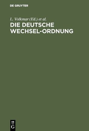 Die Deutsche Wechsel-Ordnung von Loewy,  S., Volkmar,  L.