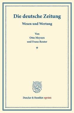Die deutsche Zeitung. von Meynen,  Otto, Reuter,  Franz