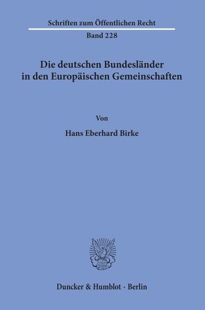 Die deutschen Bundesländer in den Europäischen Gemeinschaften. von Birke,  Hans Eberhard