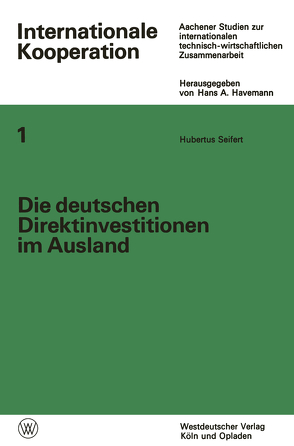 Die deutschen Direktinvestitionen im Ausland von Seifert,  Hubertus