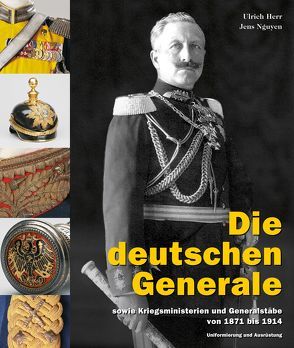 Die deutschen Generale von Herr,  Ulrich, Nguyen,  Jens