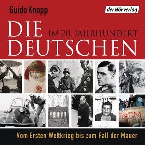 Die Deutschen im 20. Jahrhundert von Knopp,  Guido, Schäfer,  Herbert