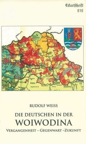 Die Deutschen in der Woiwodina von Weiss,  Rudolf