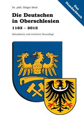 Die Deutschen in Oberschlesien 1163 – 2015