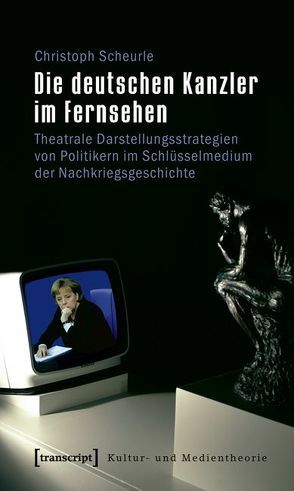 Die deutschen Kanzler im Fernsehen von Lutz-Scheurle,  Christoph