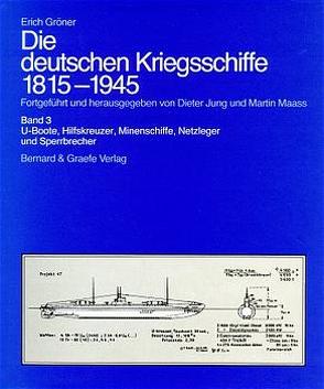 Die deutschen Kriegsschiffe 1815-1945 von Gröner,  Erich, Jung,  Dieter, Maass,  Martin