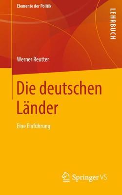 Die deutschen Länder von Reutter,  Werner