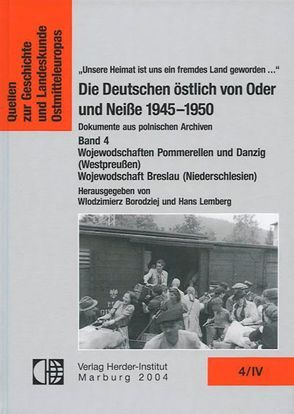 Die Deutschen östlich von Oder und Neiße 1945-1950. Dokumente aus polnischen Archiven. von Borodziej,  Wlodzimierz, Lemberg,  Hans