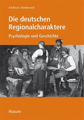 Die deutschen Regionalcharaktere von Vonderach,  Andreas