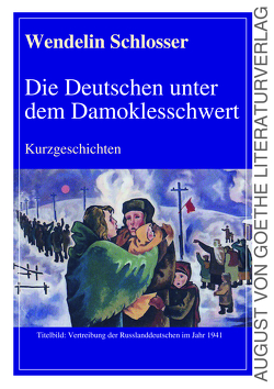 Die Deutschen unter dem Damoklesschwert von Schlosser,  Wendelin