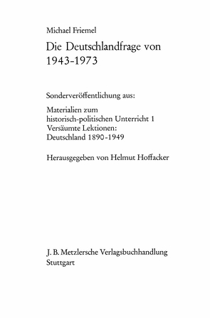 Die Deutschlandfrage von 1943–1973 von Friemel,  Michael