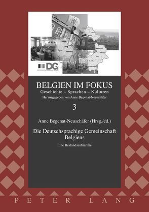 Die Deutschsprachige Gemeinschaft Belgiens von Begenat-Neuschäfer,  Anne