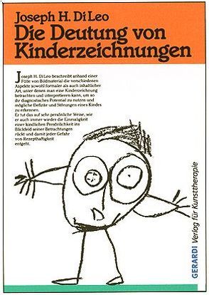 Die Deutung von Kinderzeichnungen von DiLeo,  Joseph H, Schomburg-Scherff,  Sylvia M.