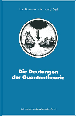 Die Deutungen der Quantentheorie von Baumann,  Kurt