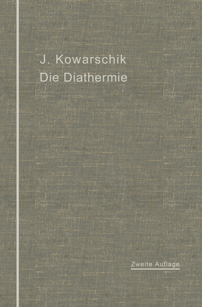 Die Diathermie von Kowarschik,  Josef