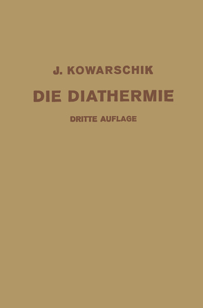 Die Diathermie von Kowarschik,  Josef