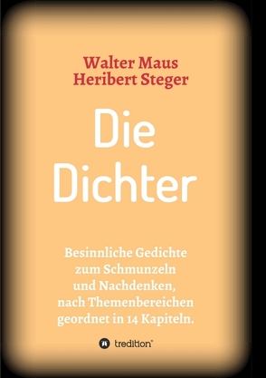 Die Dichter von Maus,  Walter, Steger,  Heribert