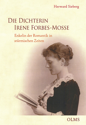 Die Dichterin Irene Forbes-Mosse von Sieberg,  Herward