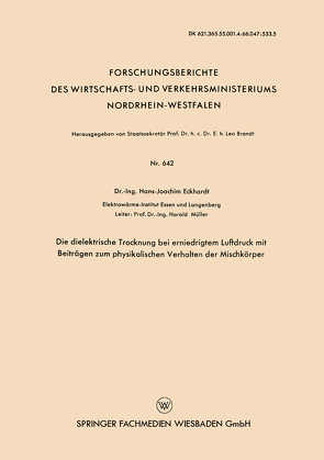 Die dielektrische Trocknung bei erniedrigtem Luftdruck mit Beiträgen zum physikalischen Verhalten der Mischkörper von Eckhardt,  Hans-Joachim
