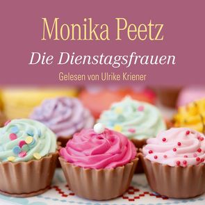 Die Dienstagsfrauen von Kriener,  Ulrike, Peetz,  Monika