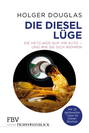 Die Diesel-Lüge von Douglas,  Holger