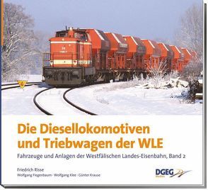 Die Diesellokomotiven und Triebwagen der WLE von Fiegenbaum,  Wolfgang, Klee,  Wolfgang, Krause,  Günter, Risse,  Friedrich