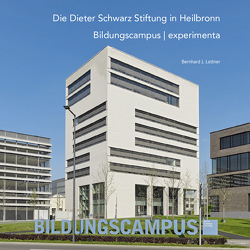Die Dieter Schwarz Stiftung in Heilbronn Bildungscampus | experimenta von Lattner,  Bernhard J