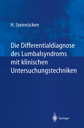 Die Differentialdiagnose des Lumbalsyndroms mit klinischen Untersuchungstechniken von Steinrücken,  Heiner