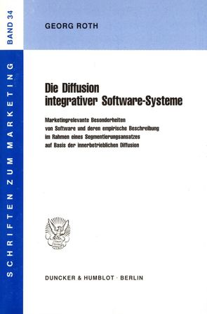 Die Diffusion integrativer Software-Systeme. von Roth,  Georg