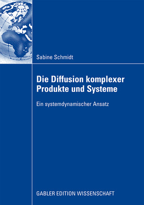 Die Diffusion komplexer Produkte und Systeme von Schmidt,  Sabine