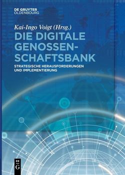 Die digitale Genossenschaftsbank von Voigt,  Kai-Ingo