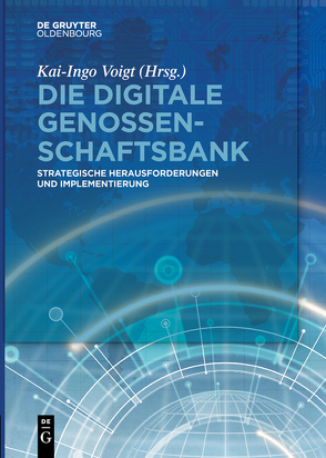 Die digitale Genossenschaftsbank von Voigt,  Kai-Ingo