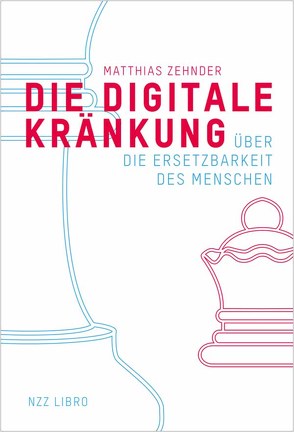 Die Digitale Kränkung von Zehnder,  Matthias