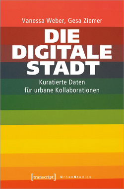 Die Digitale Stadt von Weber,  Vanessa, Ziemer,  Gesa