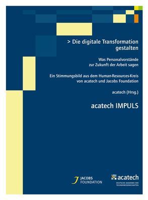 Die digitale Transformation gestalten von acatech,  .