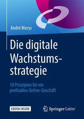 Die digitale Wachstumsstrategie von Castronovo,  Patrick, Morys,  André