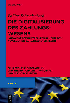 Die Digitalisierung des Zahlungswesens von Schmalenbach,  Philipp