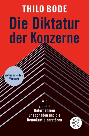 Die Diktatur der Konzerne von Bode,  Thilo