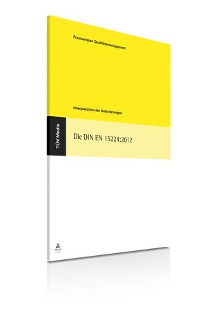 Die DIN EN 15224:2012 (E-Book, PDF) von Bamberg,  Christian, Schmidt,  Caroline