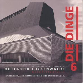 DIE DINGE 6 von Förster | GEDOK Brandenburg e.V. (Gemeinschaft der Künstlerinnen und Kunstförderer),  Dr. Gerlinde