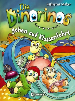Die Dinorinos gehen auf Klassenfahrt von Wieker,  Katharina, Winkler,  Steffen