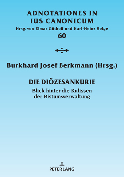 Die Diözesankurie von Berkmann,  Burkhard Josef