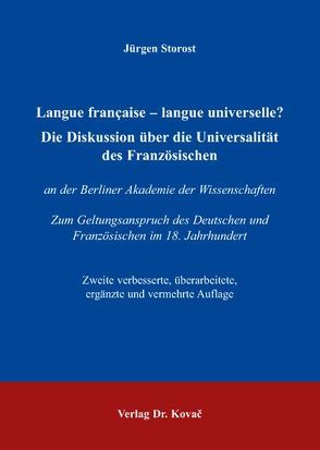 Die Diskussion über die Universalität des Französischen von Storost,  Jürgen
