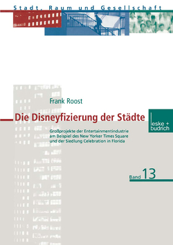 Die Disneyfizierung der Städte von Roost,  Frank