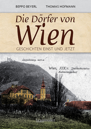 Die Dörfer von Wien von Beyerl,  Beppo, Hofmann,  Thomas