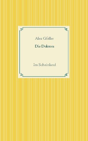 Die Doktors von Gfeller,  Alex