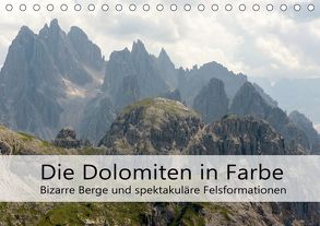 Die Dolomiten – Bizarre Berge und spektakuläre Felsformationen (Tischkalender 2020 DIN A5 quer) von Weber,  Götz