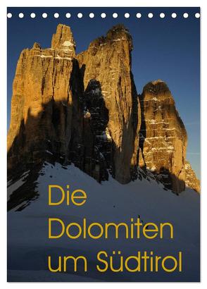 Die Dolomiten um Südtirol (Tischkalender 2024 DIN A5 hoch), CALVENDO Monatskalender von Piet,  Piet