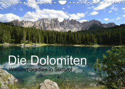 Die Dolomiten – Wanderparadies in Südtirol (Wandkalender 2023 DIN A4 quer) von Barig,  Joachim