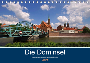 Die Dominsel – Historisches Zentrum der Stadt Breslau (Tischkalender 2021 DIN A5 quer) von LianeM